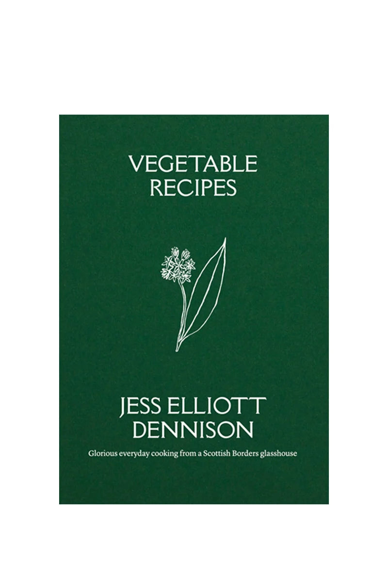Vegetable Recipes by Jess Elliot Dennison