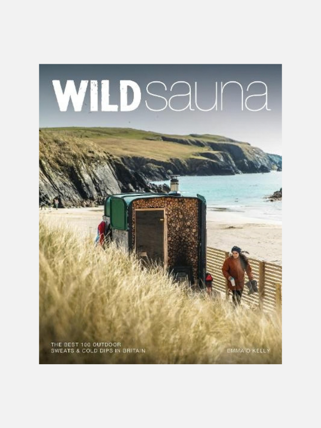 Wild Sauna book by Emma O Kelly. Cover is a sauna on a beach with the words Wild Sauna above. 